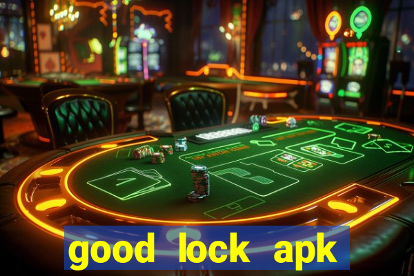 good lock apk android 13